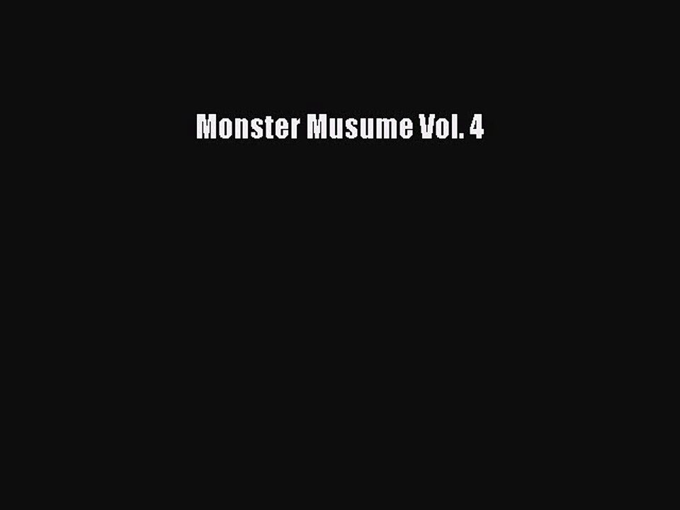 PDF Monster Musume Vol. 4 Free Books