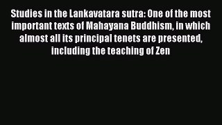 Read Studies in the Lankavatara Sutra (One of the Most Important Texts of Mahayana Buddhism