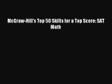 Read McGraw-Hill's Top 50 Skills for a Top Score: SAT Math Ebook Free