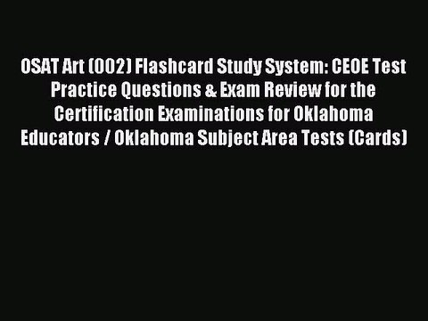 Read OSAT Art (002) Flashcard Study System: CEOE Test Practice Questions & Exam Review for