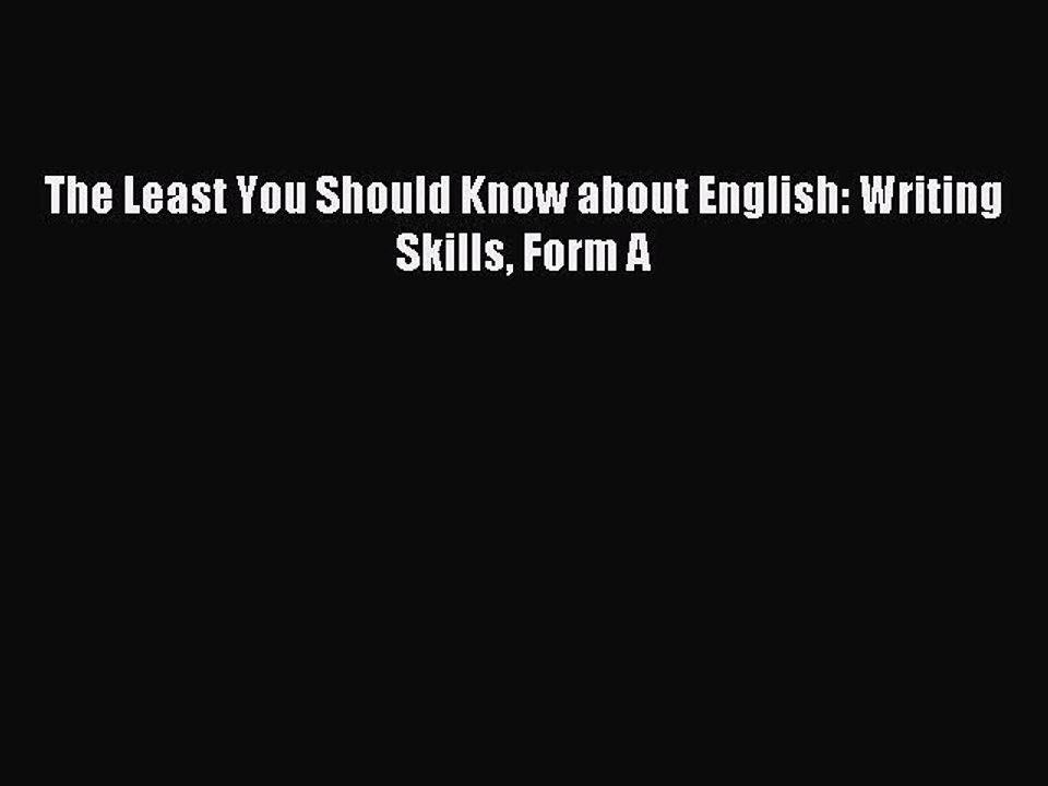 Download The Least You Should Know about English: Writing Skills Form A PDF Free