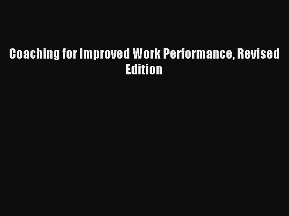 Read Coaching for Improved Work Performance Revised Edition Ebook Free