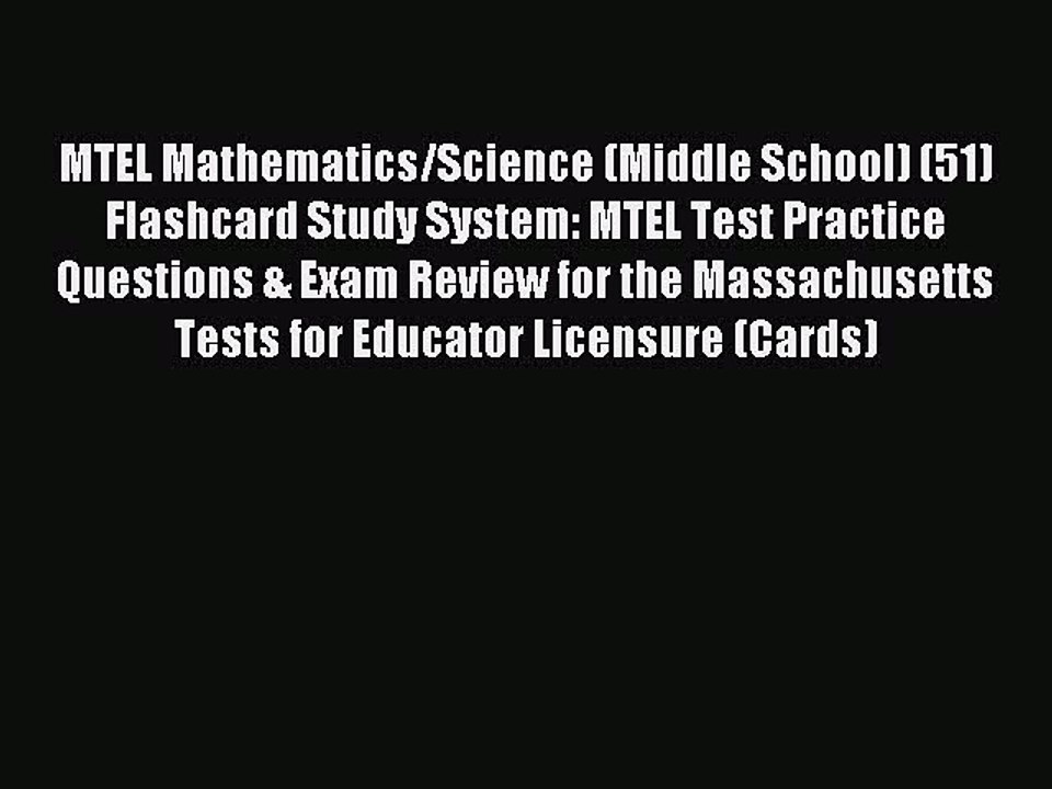 Read MTEL Mathematics/Science (Middle School) (51) Flashcard Study System: MTEL Test Practice