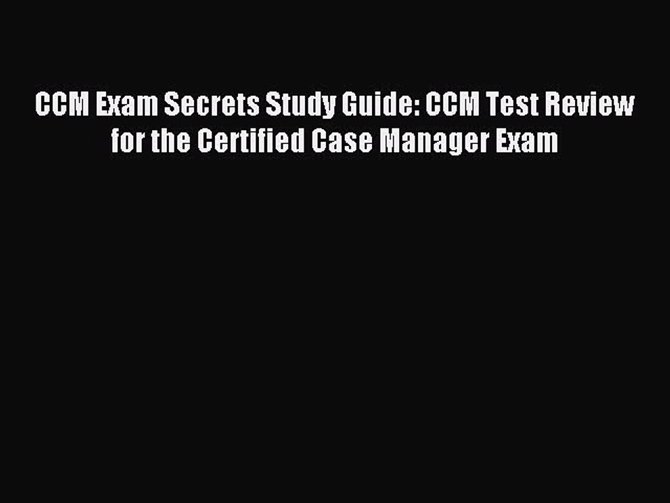 Read CCM Exam Secrets Study Guide: CCM Test Rev...