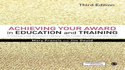 Download Achieving Your Award in Education and Training  A Practical Guide to Successful Teaching