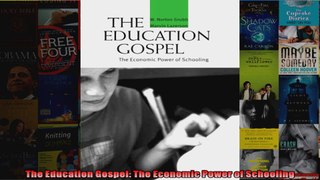 The Education Gospel The Economic Power of Schooling