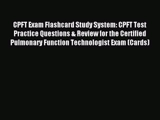 Read CPFT Exam Flashcard Study System: CPFT Test Practice Questions & Review for the Certified