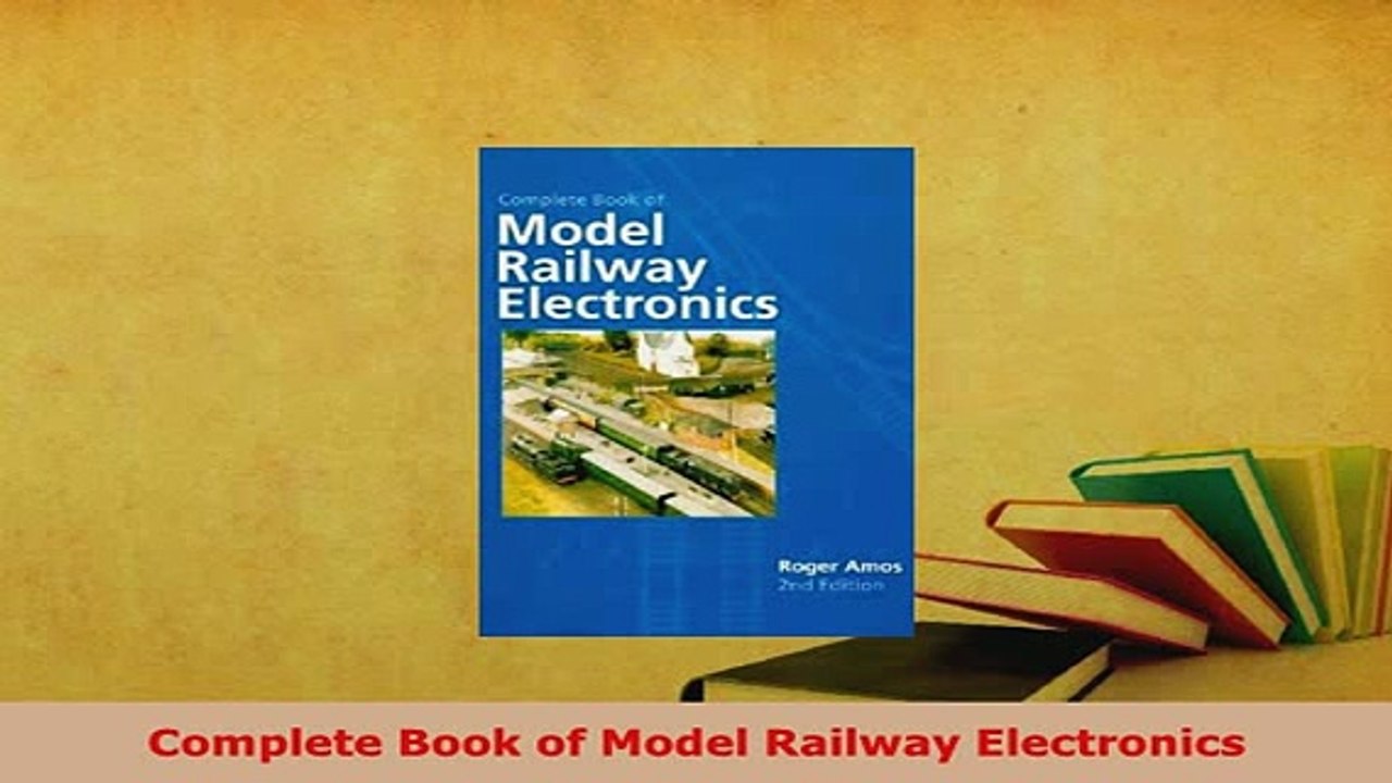 Download  Complete Book of Model Railway Electronics Read Full Ebook