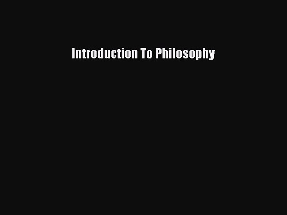Read Introduction To Philosophy Ebook Free