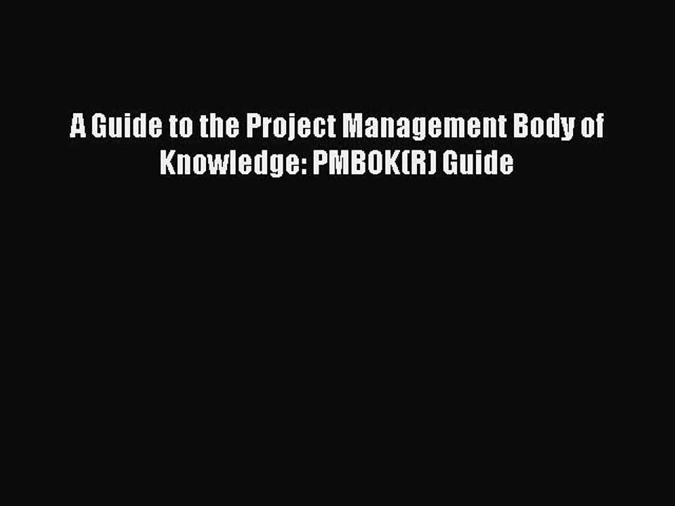 Download A Guide to the Project Management Body of Knowledge: PMBOK(R) Guide  EBook