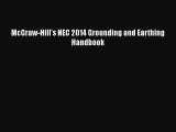 Download McGraw-Hill's NEC 2014 Grounding and Earthing Handbook Book