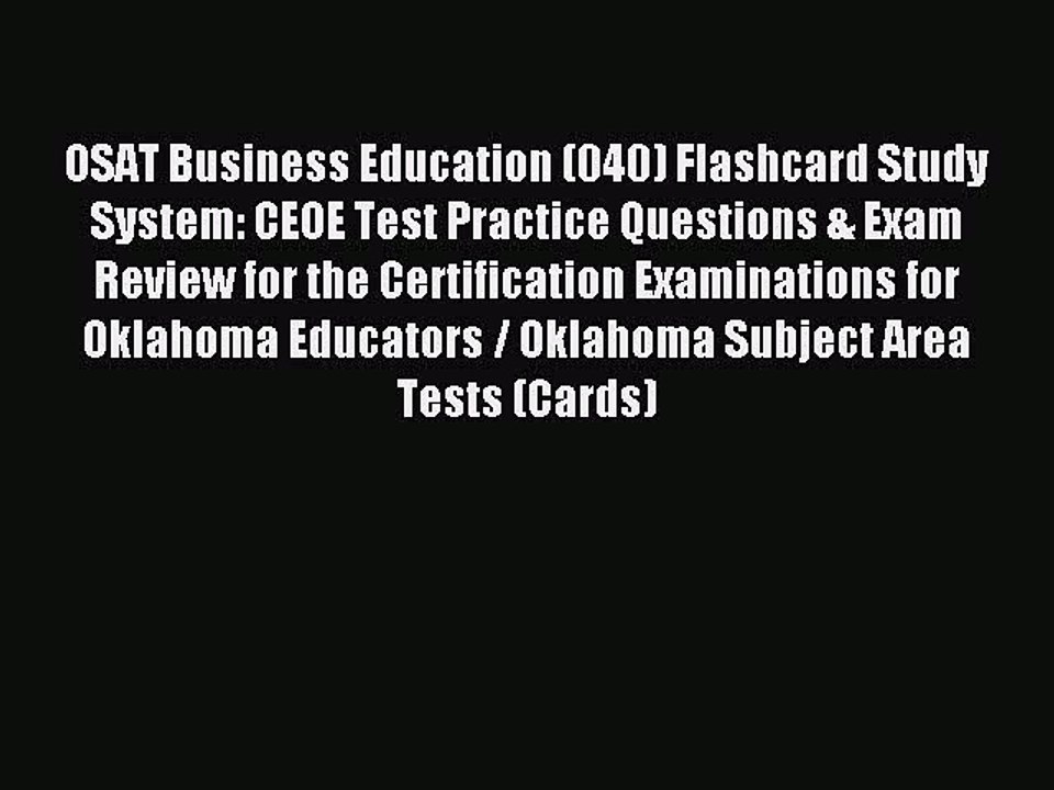 Read OSAT Business Education (040) Flashcard Study System: CEOE Test Practice Questions & Exam