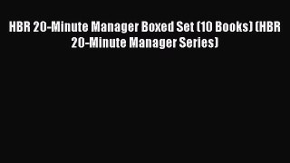 Read HBR 20-Minute Manager Boxed Set (10 Books) (HBR 20-Minute Manager Series) PDF Online
