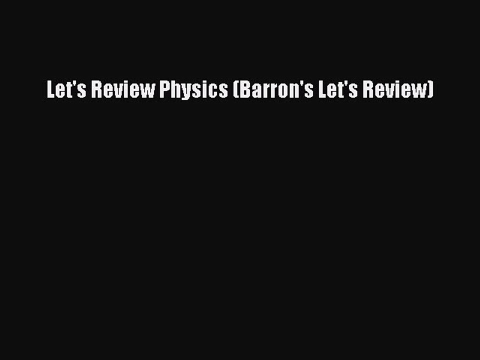 Download Let's Review Physics (Barron's Let's Review) Ebook Free