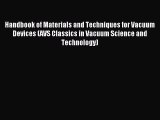 Read Handbook of Materials and Techniques for Vacuum Devices (AVS Classics in Vacuum Science