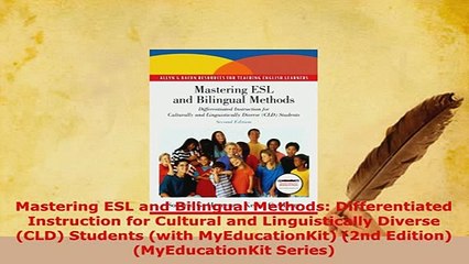 PDF  Mastering ESL and Bilingual Methods Differentiated Instruction for Cultural and Read Online
