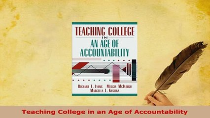Download  Teaching College in an Age of Accountability Free Books