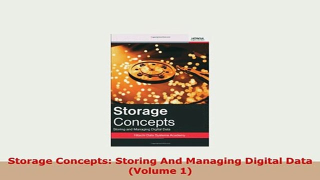 PDF Storage Concepts Storing And Managing Digital Data Volume 1 PDF Book Free