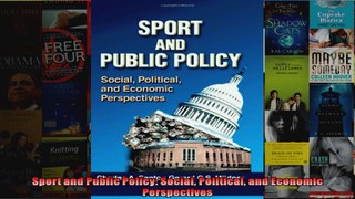 Sport and Public Policy Social Political and Economic Perspectives