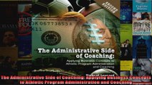 The Administrative Side of Coaching Applying Business Concepts to Athletic Program