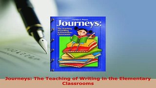 Download  Journeys The Teaching of Writing in the Elementary Classrooms PDF Full Ebook