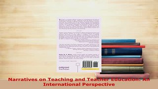 Download  Narratives on Teaching and Teacher Education An International Perspective PDF Online