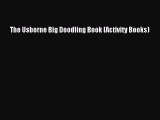 Download The Usborne Big Doodling Book (Activity Books)  EBook