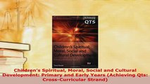 PDF  Childrens Spiritual Moral Social and Cultural Development Primary and Early Years PDF Online