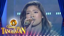 Tawag ng Tanghalan: Mary Gidget Dela Llana - 