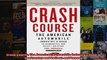 Crash Course The American Automobile Industrys Road to Bankruptcy and Bailoutand Beyond