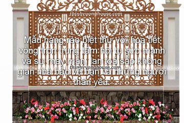 Hàng rào biệt thự - Sức Mạnh Hội Tụ