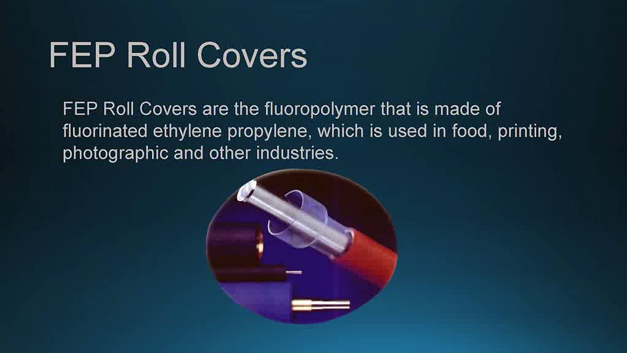 FEP Roll Covers to Protect the Rollers
