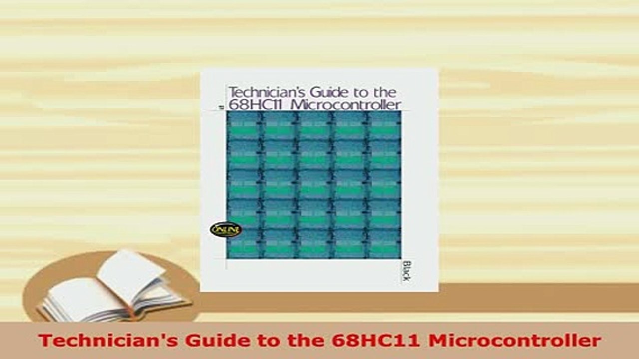 PDF  Technicians Guide to the 68HC11 Microcontroller Download Online