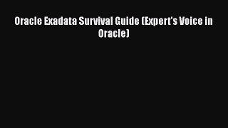 Read Oracle Exadata Survival Guide (Expert's Voice in Oracle) Book