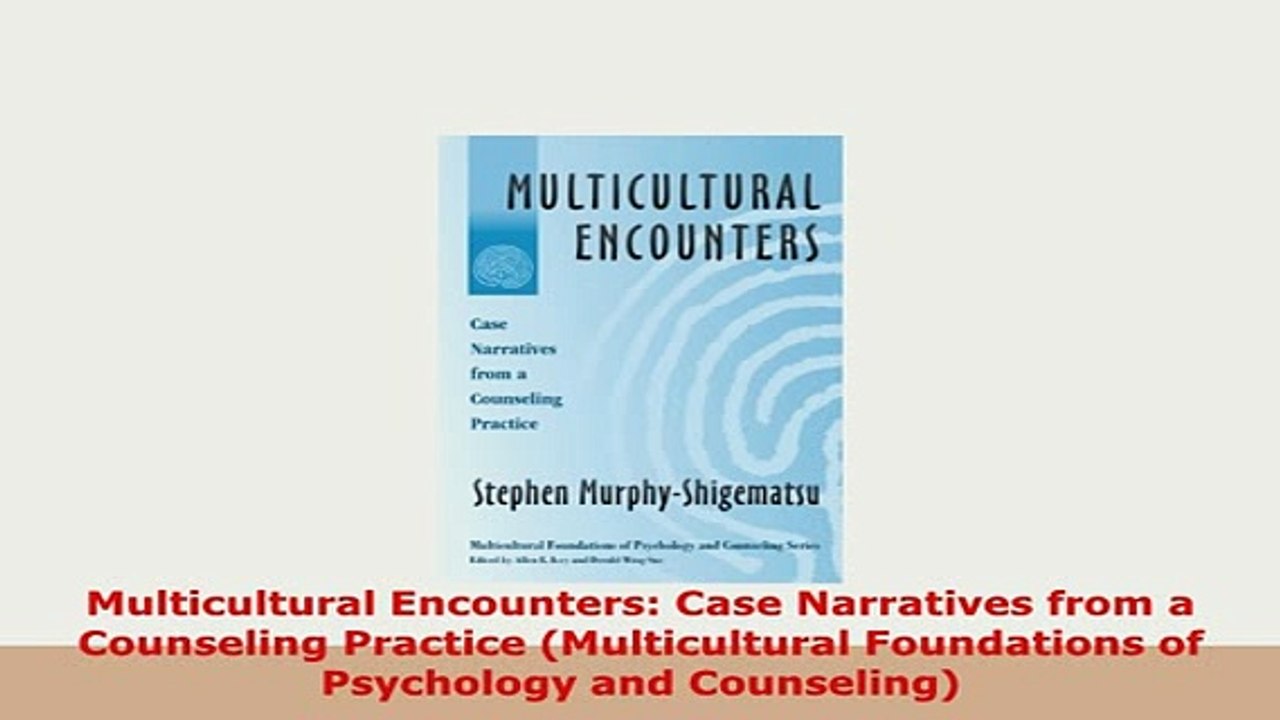 PDF  Multicultural Encounters Case Narratives from a Counseling Practice Multicultural PDF Book Free
