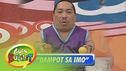 Goin' Bulilit: Dampot Sa Imo