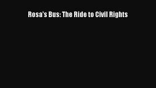 Read Rosa's Bus: The Ride to Civil Rights Pdf