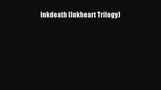 Read Inkdeath (Inkheart Trilogy) Book