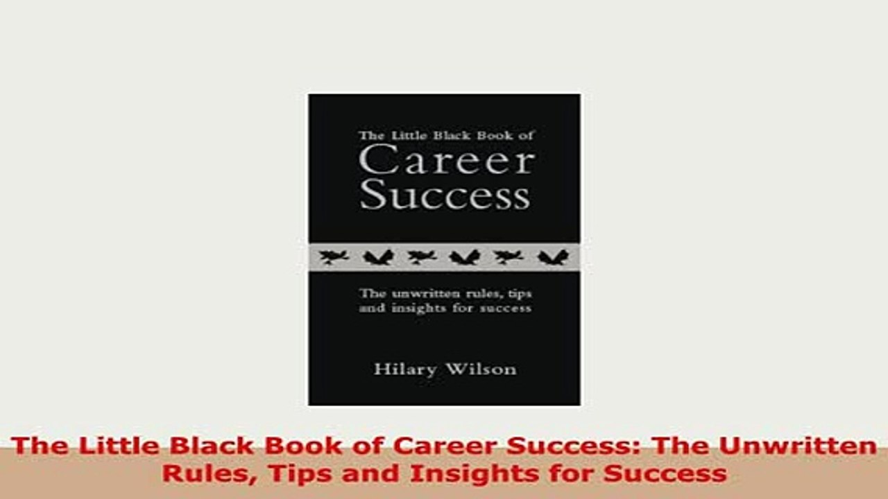 Download  The Little Black Book of Career Success The Unwritten Rules Tips and Insights for Success Download Online
