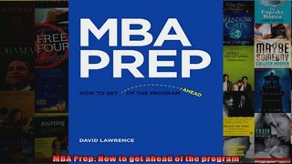MBA Prep How to get ahead of the program