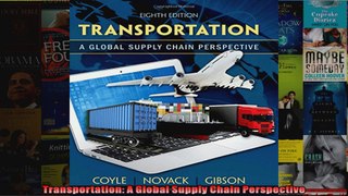 Transportation A Global Supply Chain Perspective