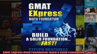 GMAT EXpress Math Foundation Build a Solid FoundationFAST