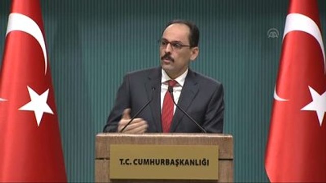 Kalın: Müslüman Karşıtı Söylemler Sadece Daeş Gibi, El Kaide Gibi Aşırı Terör Örgütlerinin Elini...