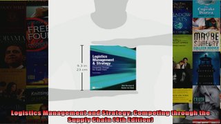 Logistics Management and Strategy Competing through the Supply Chain 4th Edition