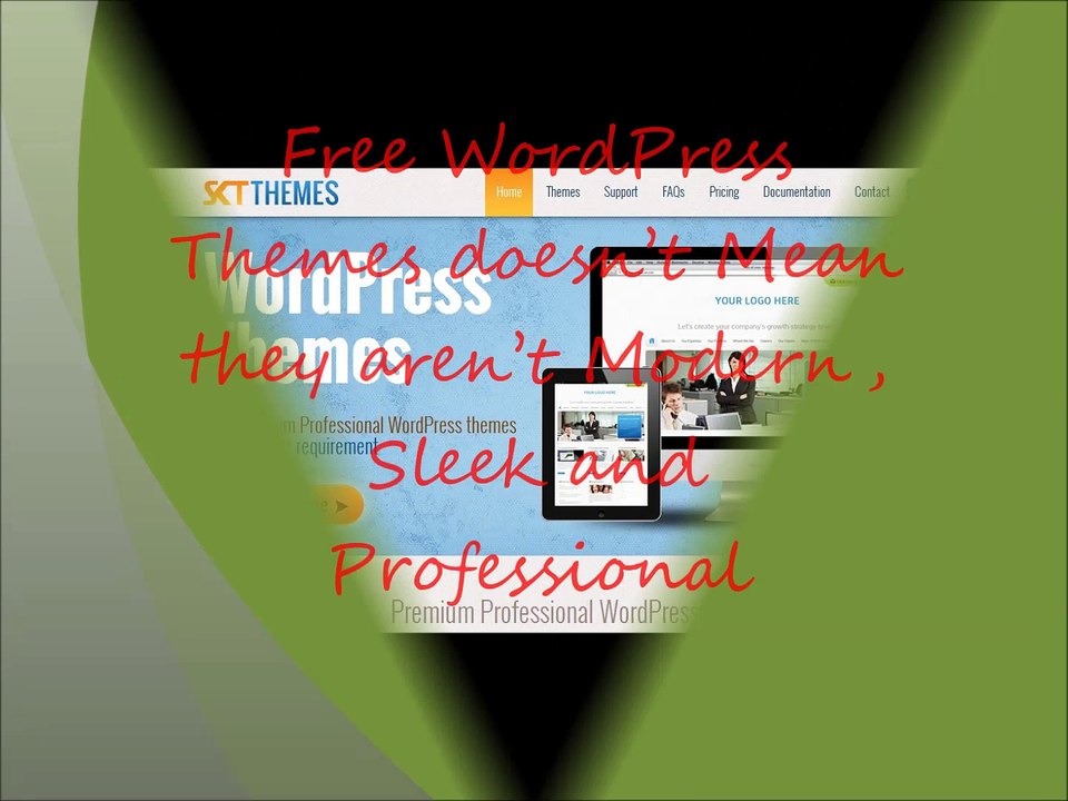 Free WordPress Themes doesn’t Mean they aren’t Modern, Sleek and Professional