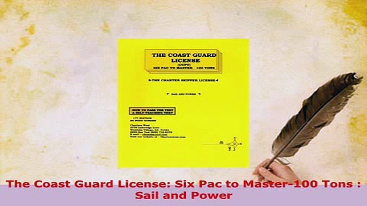 PDF  The Coast Guard License Six Pac to Master100 Tons  Sail and Power Free Books