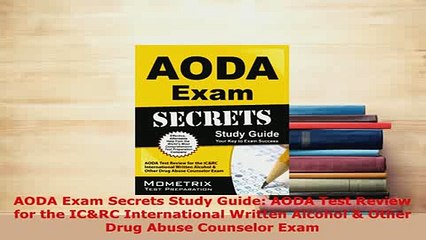 Download  AODA Exam Secrets Study Guide AODA Test Review for the ICRC International Written Read Online