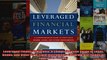 Leveraged Financial Markets A Comprehensive Guide to Loans Bonds and Other HighYield