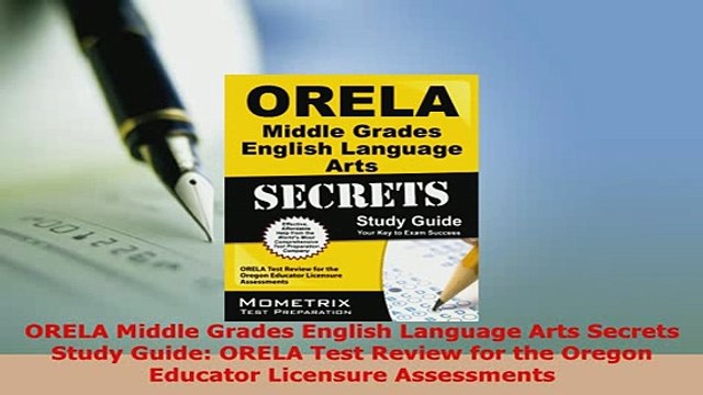 Download ORELA Middle Grades English Language Arts Secrets Study Guide ORELA Test Review for the Read Full Ebook