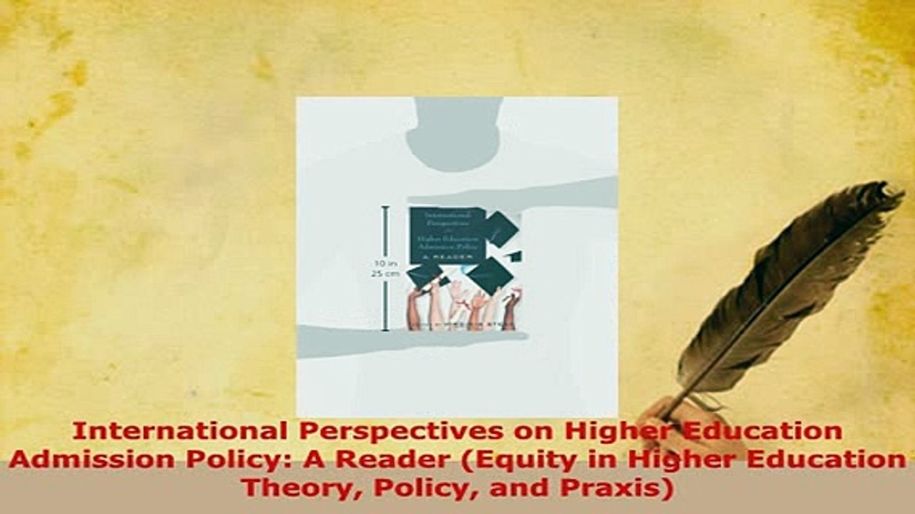 PDF  International Perspectives on Higher Education Admission Policy A Reader Equity in Download Online